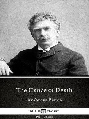 cover image of The Dance of Death by Ambrose Bierce (Illustrated)